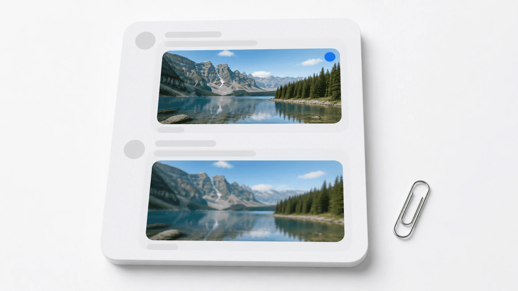 Chat mockup with the same lake photo twice, sharp copy above, softer compressed copy below